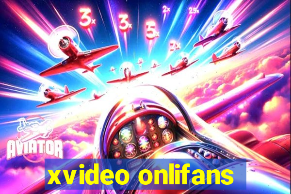 xvideo onlifans